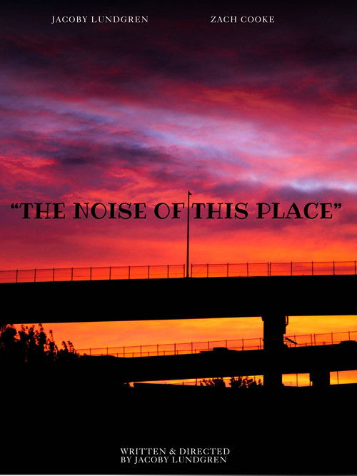 "The Noise of This Place" filmyzilla