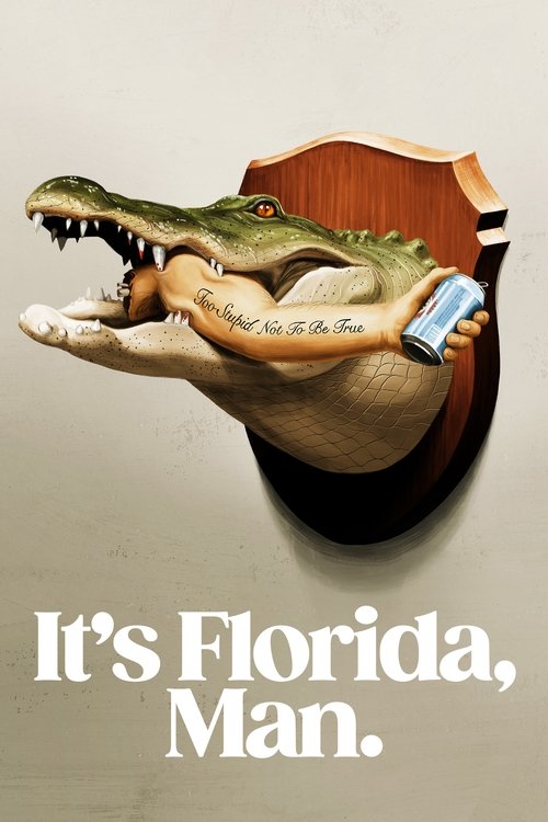 It's Florida, Man. filmyzilla