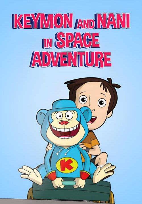 Keymon and Nani in Space Adventure filmyzilla