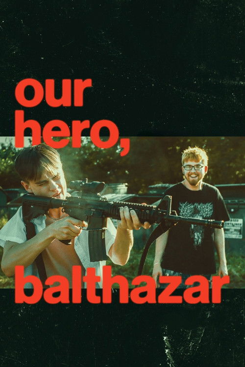 Our Hero, Balthazar filmyzilla