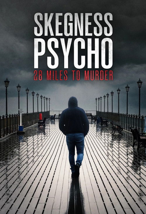 Skegness Psycho: 28 Miles to Murder filmyzilla