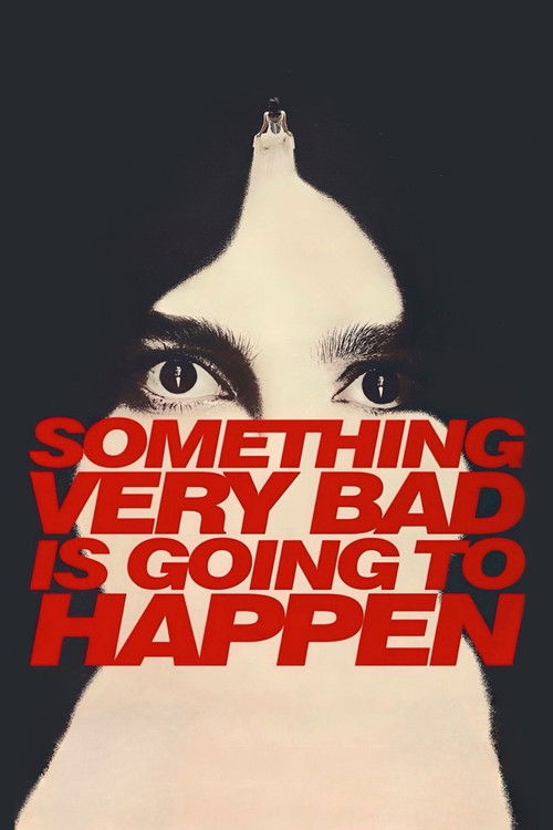 Something Very Bad Is Going to Happen filmyzilla