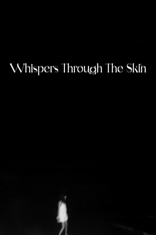 Whispers Through The Skin filmyzilla