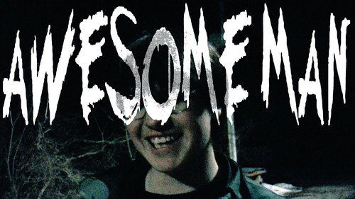 AWESOME MAN