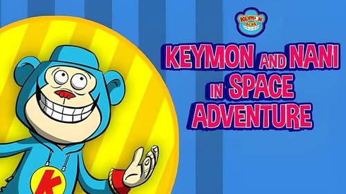 Keymon and Nani in Space Adventure