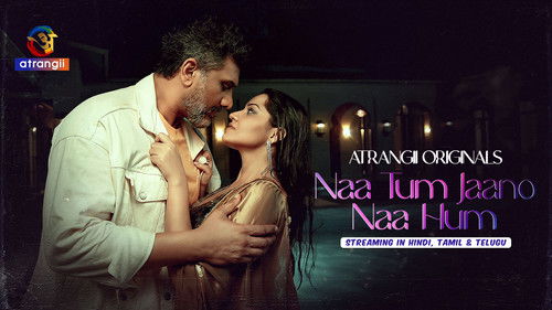 Naa Tum Jaano Naa Hum