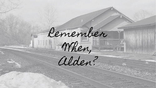 Remember When, Alden?