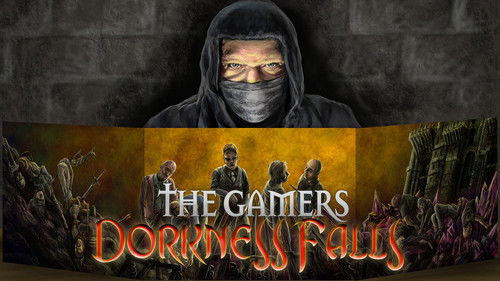 The Gamers: Dorkness Falls