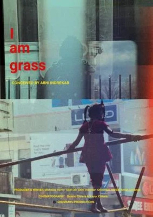 I am grass