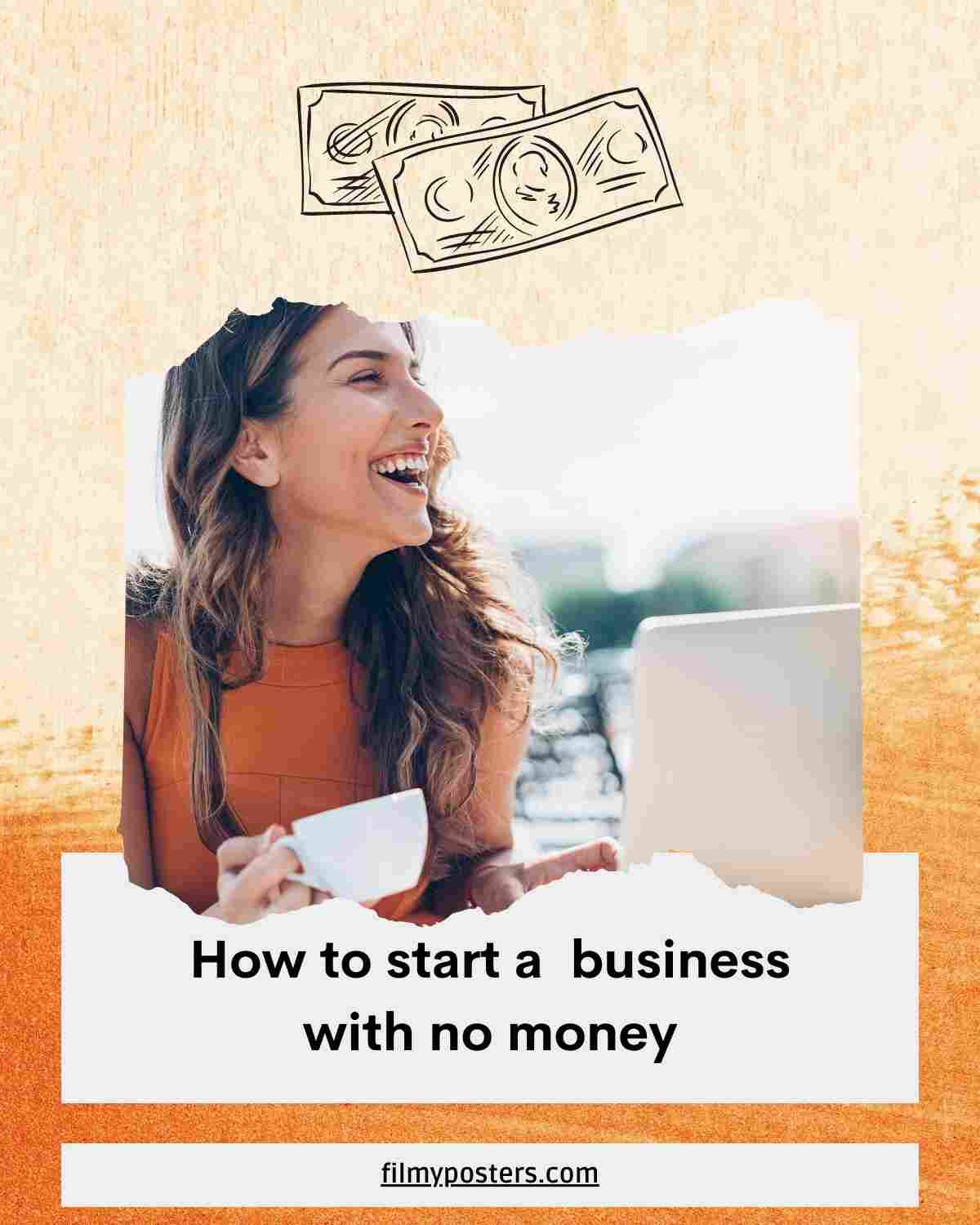 How to start a business with no money 1